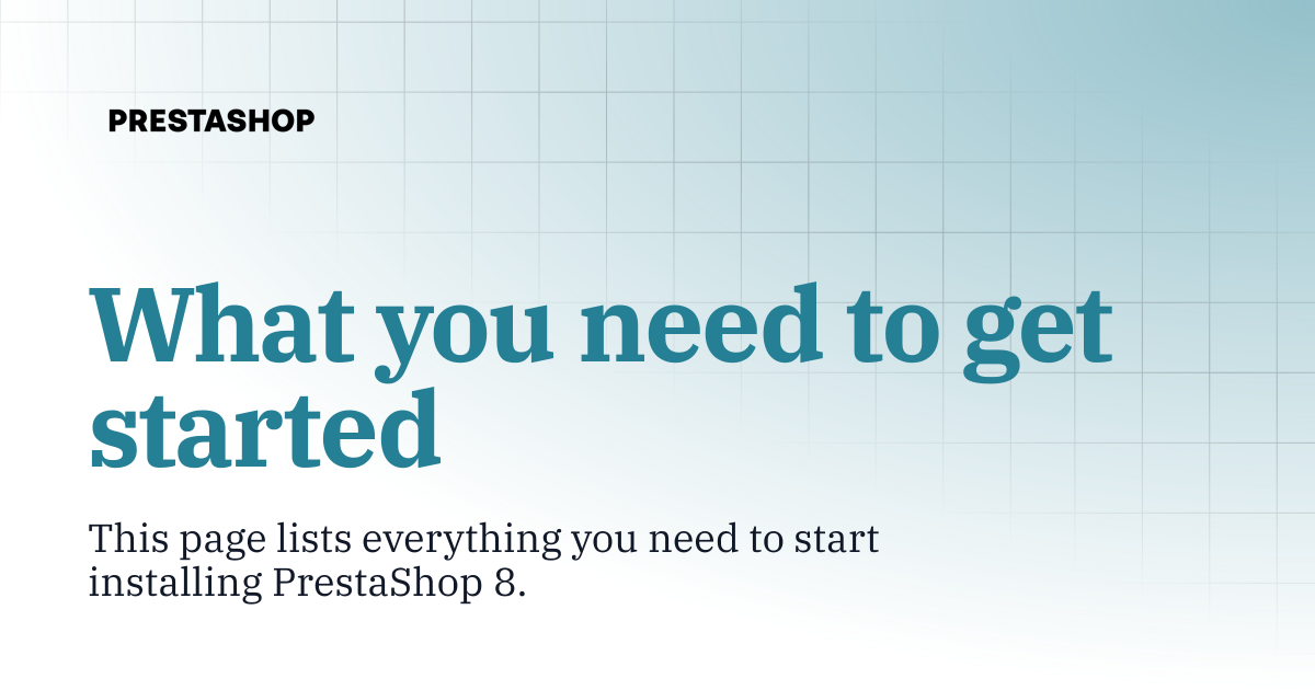 What you need to get started | PrestaShop 8 documentation