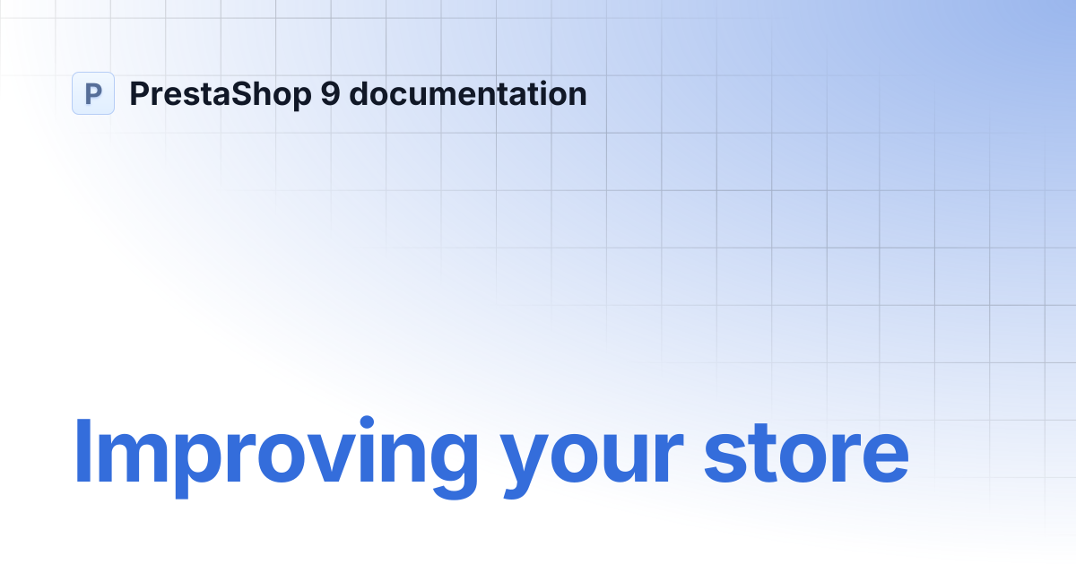 Improving your store | PrestaShop 9 documentation