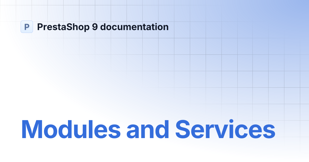 Modules and Services | PrestaShop 9 documentation