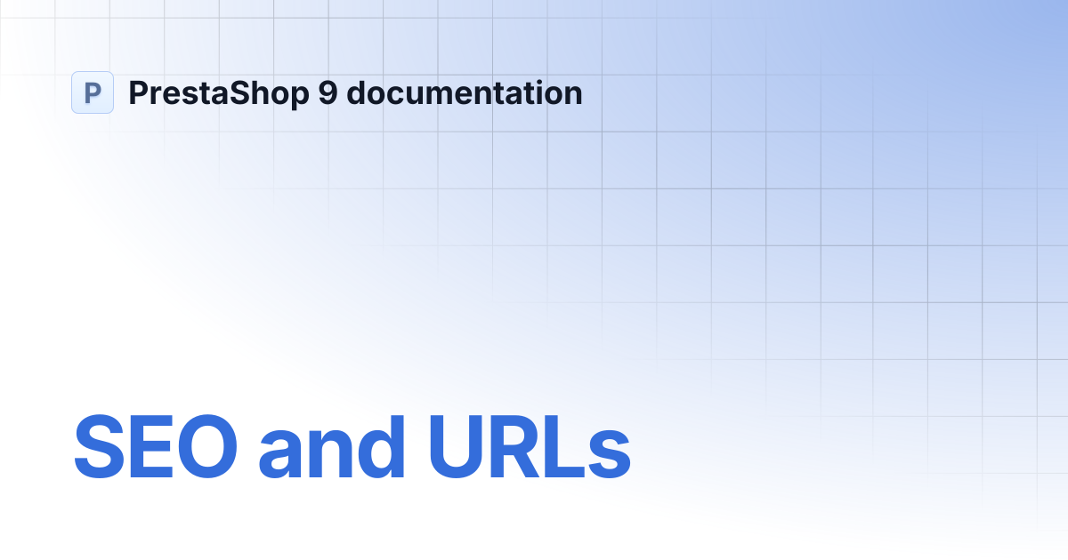 SEO and URLs | PrestaShop 9 documentation