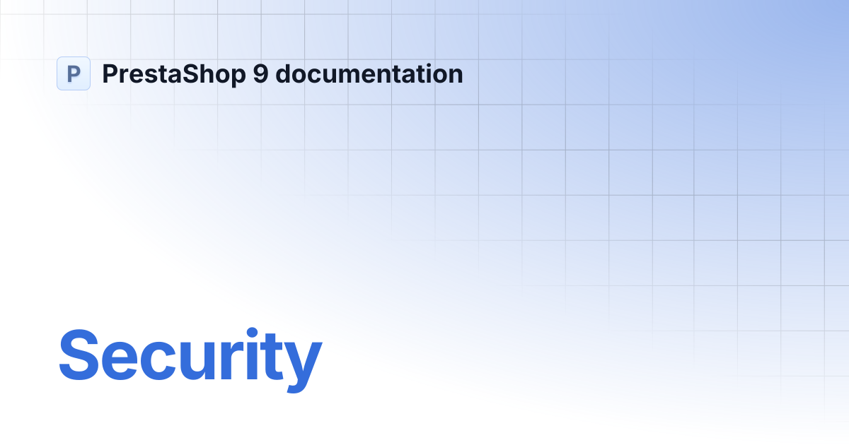 Security | PrestaShop 9 documentation